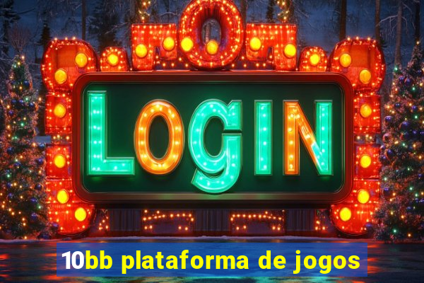 10bb plataforma de jogos